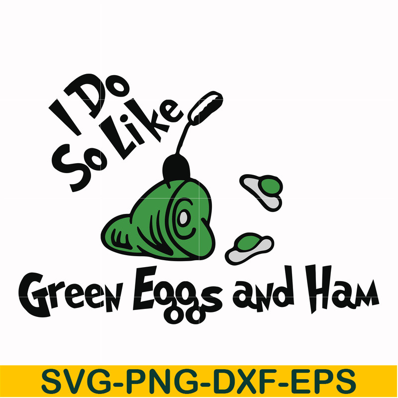 DR00036-I do like green eggs and ham svg, png, dxf, eps file DR00036.jpg