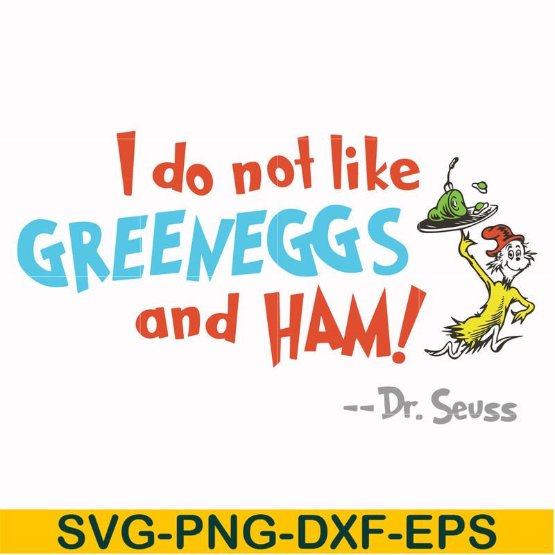 DR00074-I do not like greeneggs and ham svg, png, dxf, eps file DR00074.jpg