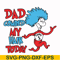 DR00077-Dad combed my hair today svg, png, dxf, eps file DR00077.jpg