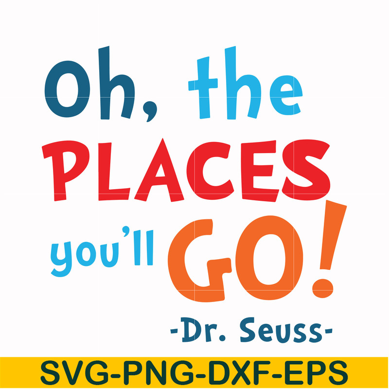 DR00099-Oh the places you'll go svg, png, dxf, eps file DR00099.jpg