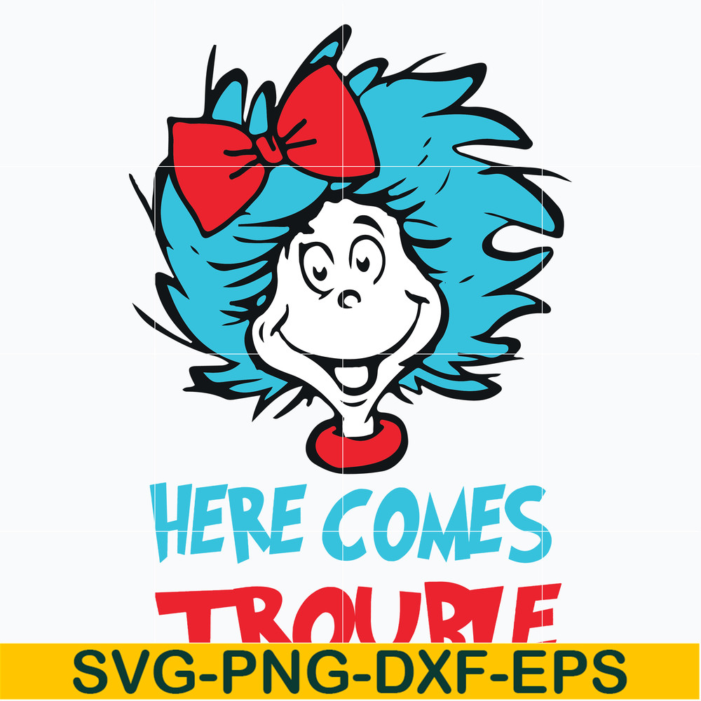 DR0302215-Here comes troible svg, Dr Seuss svg, png, dxf, eps file DR0302215.jpg