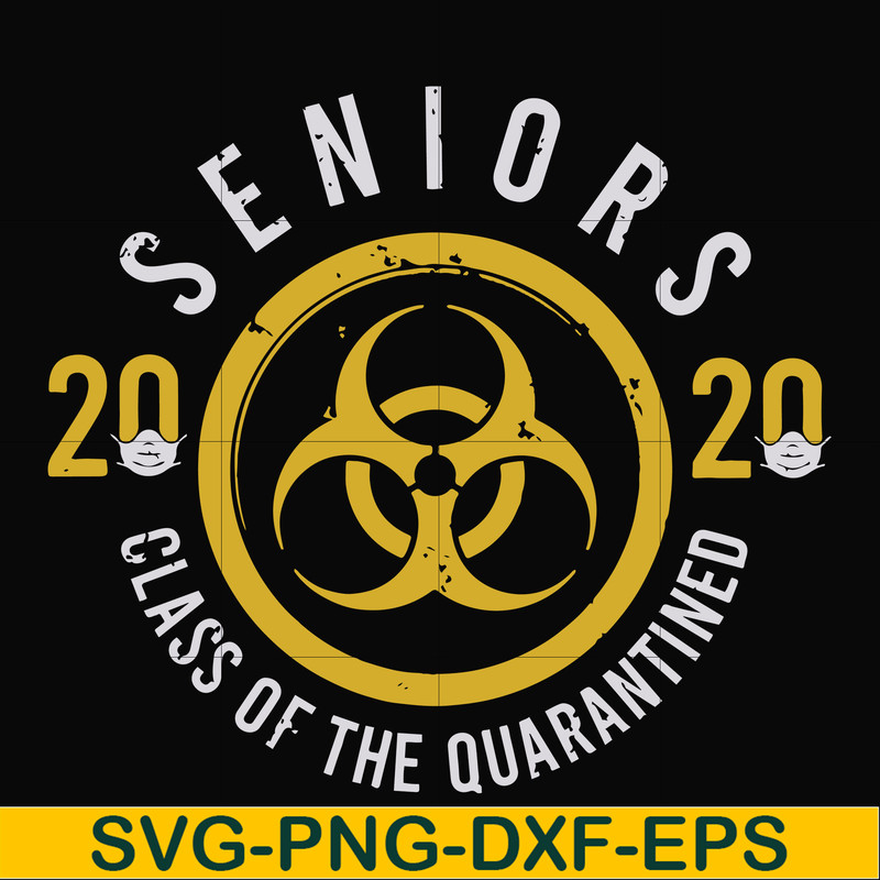 FN0001020-2020 seniors class of the quarantined svg, png, dxf, eps file FN0001020.jpg