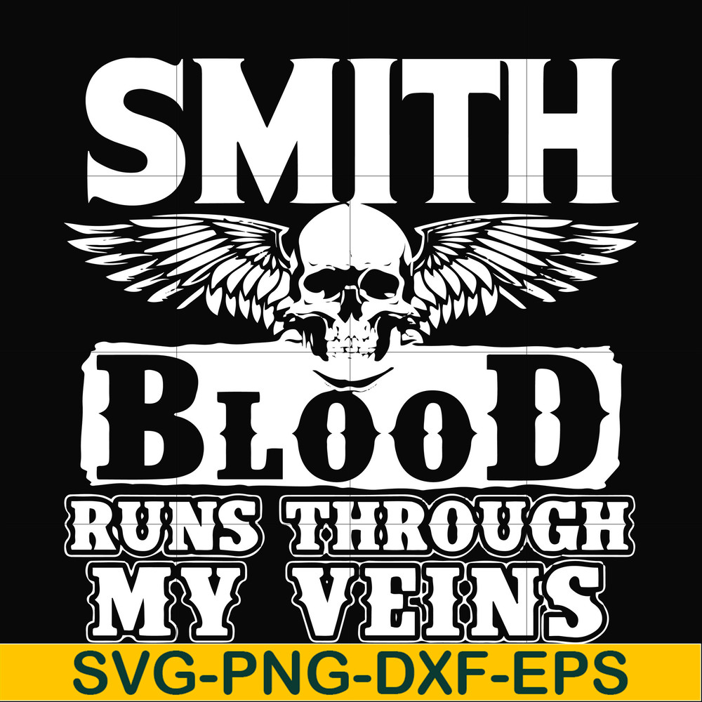 FN000173-Smith blood runs through my veins svg, png, dxf, eps file FN000173.jpg
