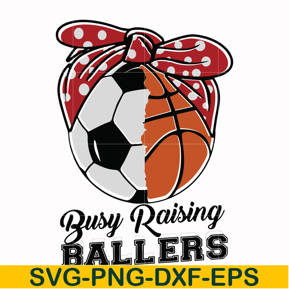FN000176-Busy raising ballers svg, png, dxf, eps file FN000176.jpg