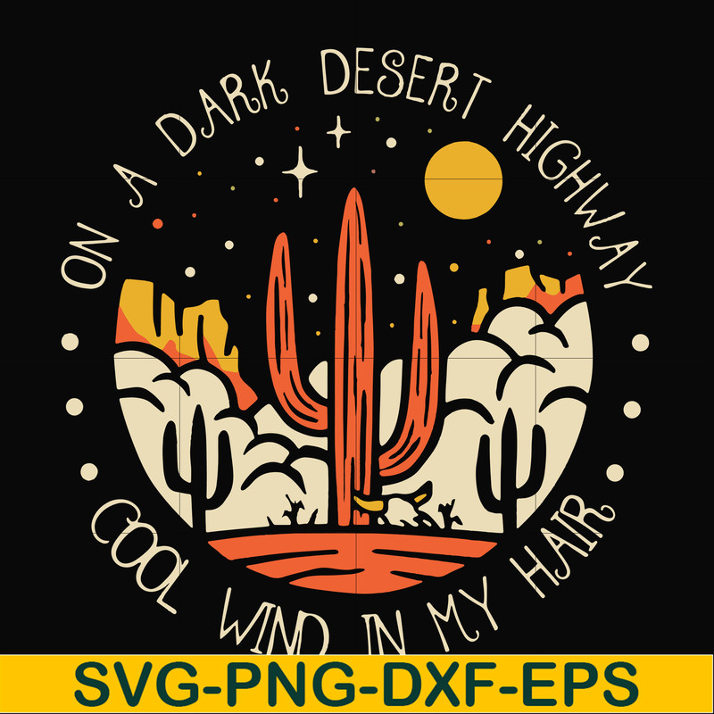FN000195-On a dark desert highway cool wind in my hair svg, png, dxf, eps file FN000195.jpg