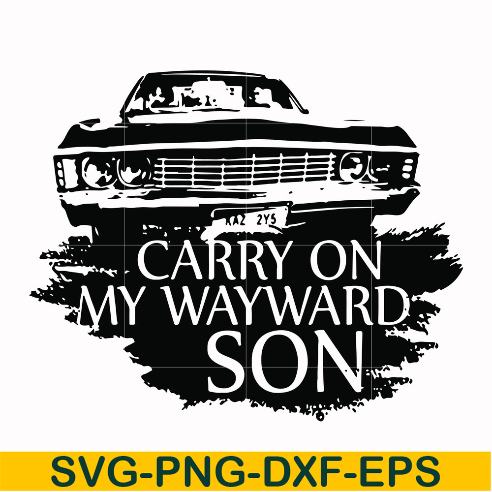 FN000267-Carry on my wayward son svg, png, dxf, eps file FN000267.jpg