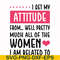 FN000278-I get my attitude from well pretty much all of the women I am related to svg, png, dxf, eps file FN000278.jpg