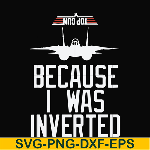 FN000291-Because I was inverted svg, png, dxf, eps file FN000291.jpg