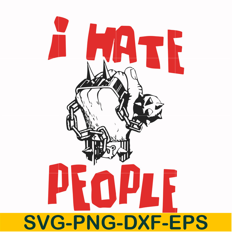 FN000297-I don't hate people svg, png, dxf, eps file FN000297.jpg