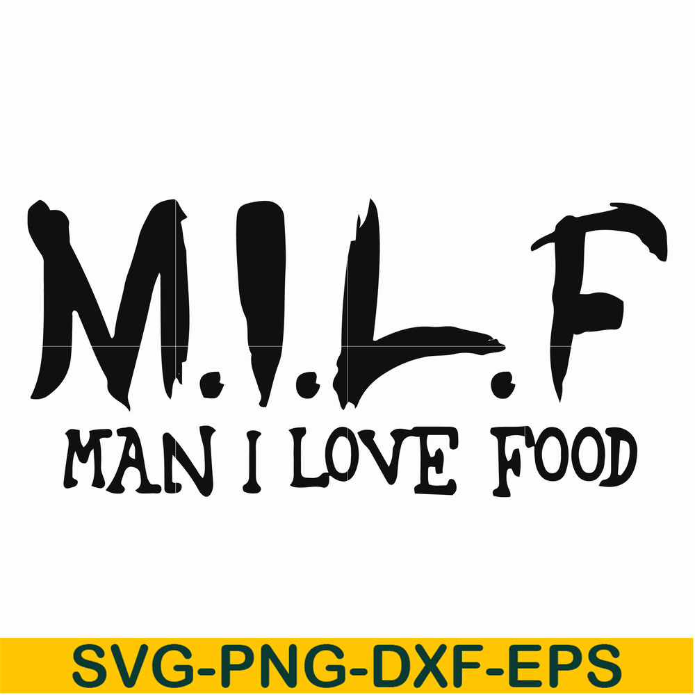 FN000511-M.I.L.F man I love food svg, png, dxf, eps file FN000511.jpg