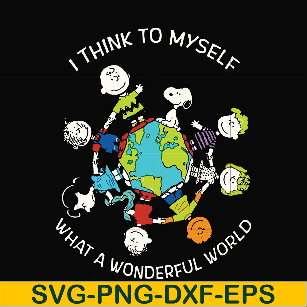 FN00053-I think to myself what a wonderful world svg, png, dxf, eps file FN00053.jpg