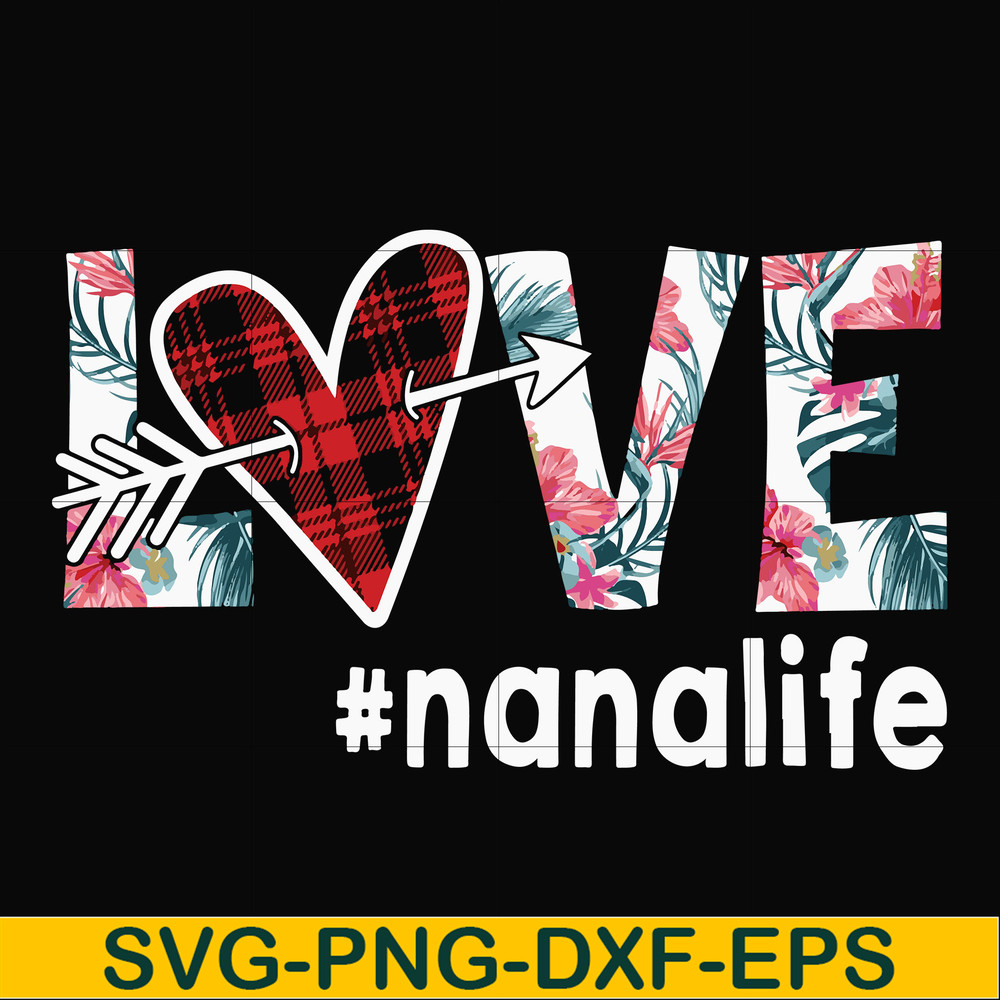 FN000537-Love #nanalife svg, png, dxf, eps file FN000537.jpg