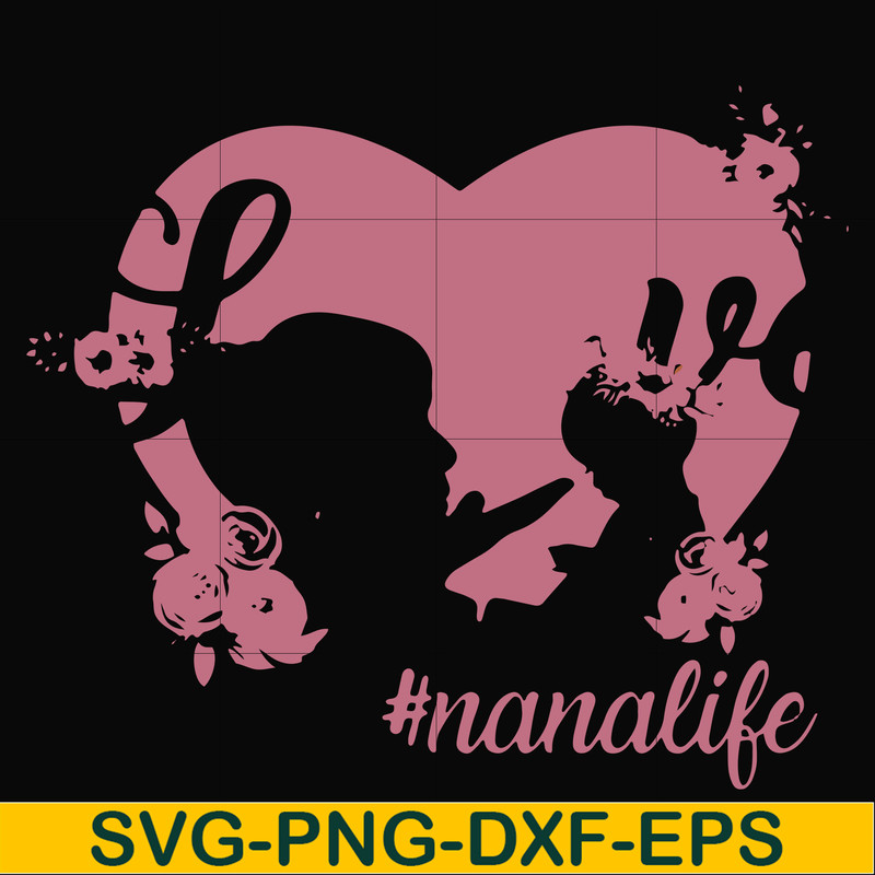 FN000538-Love #nanalife svg, png, dxf, eps file FN000538.jpg