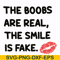 FN000675-The boobs are real the smile is fake svg, png, dxf, eps file FN000675.jpg