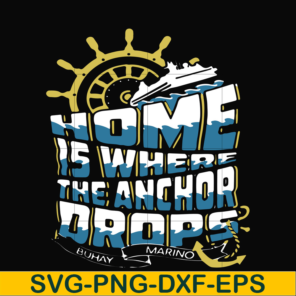 FN000703-Home is where the anchor drops svg, png, dxf, eps file FN000703.jpg