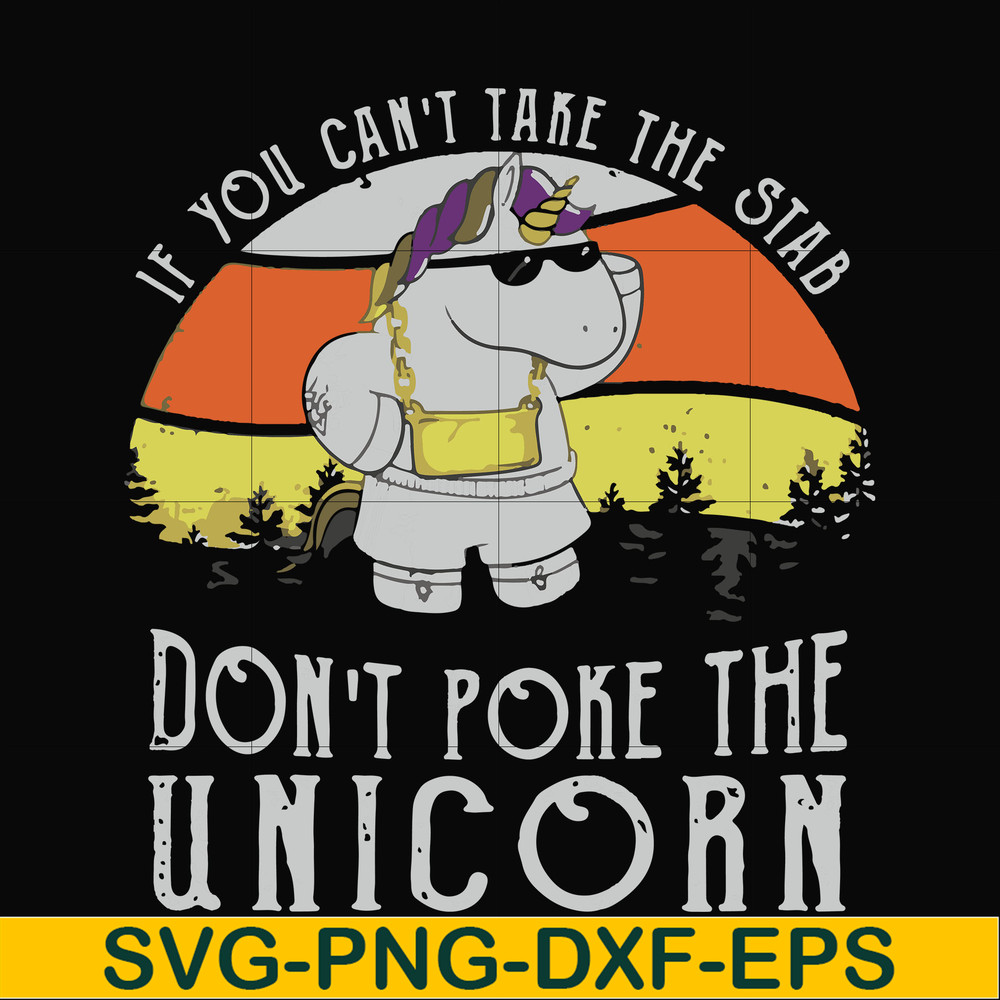 FN000772-If you can't take the stab don't poke the unicorn svg, png, dxf, eps file FN000772.jpg