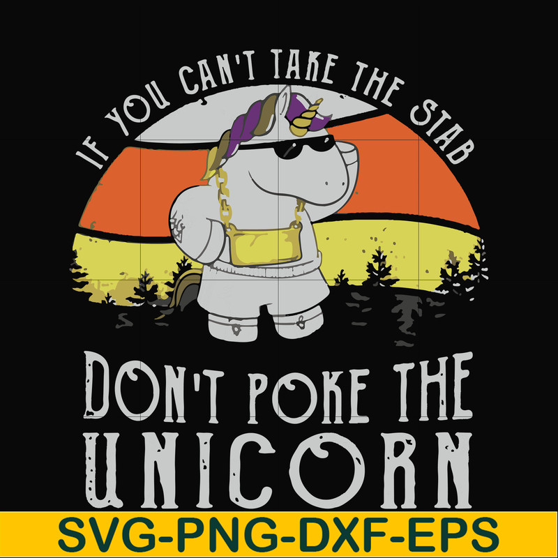 FN000772-If you can't take the stab don't poke the unicorn svg, png, dxf, eps file FN000772.jpg