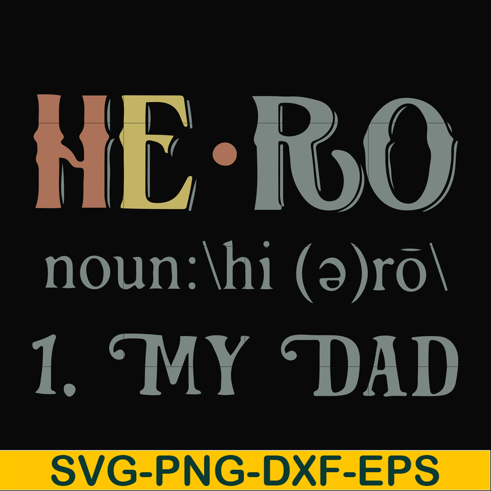 FN000777-Hero noun my dad svg, png, dxf, eps file FN000777.jpg