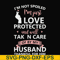 FN000795-I'm not spoiled I'm just loved protected and well taken care of by my husband thankful for him svg, png, dxf, eps file FN000795.jpg