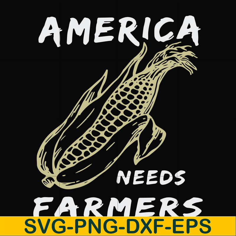 FN000921-America needs farmers svg, png, dxf, eps file FN000921.jpg