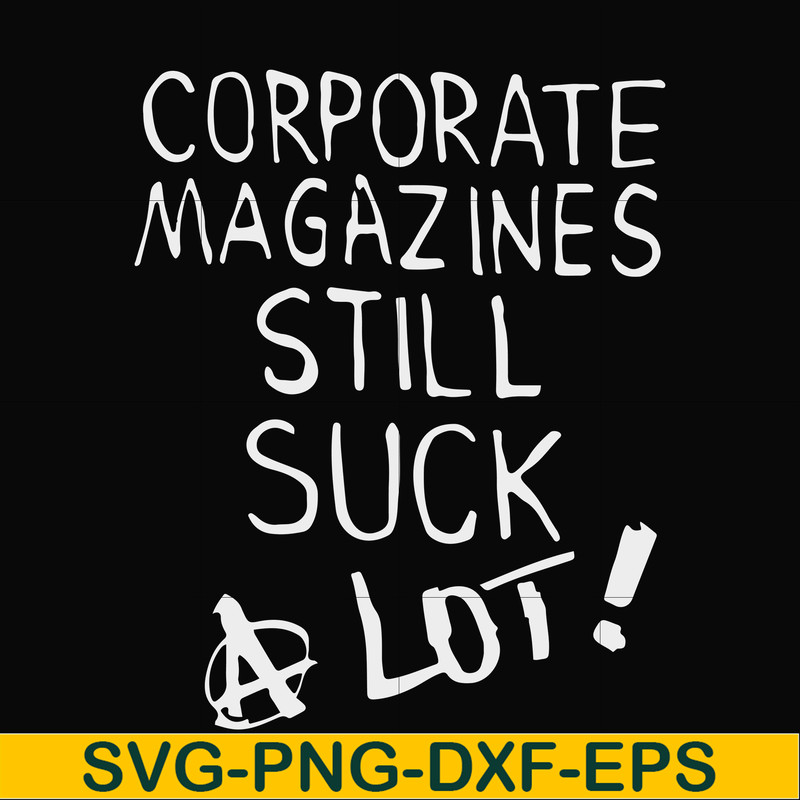 FN000922-Corporate magazines still suck a lot svg, png, dxf, eps file FN000922.jpg