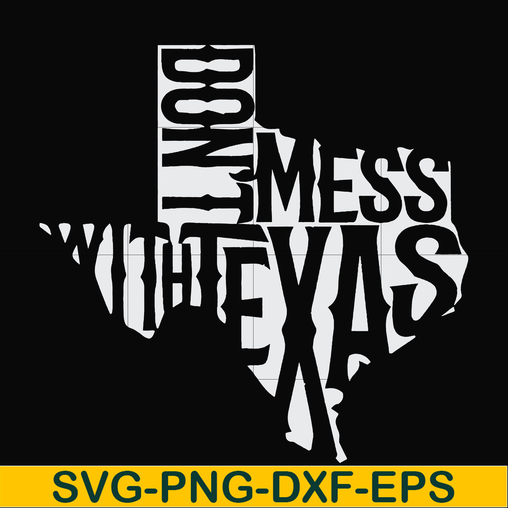FN000994-Don't mess with Texas svg, png, dxf, eps file FN000994.jpg