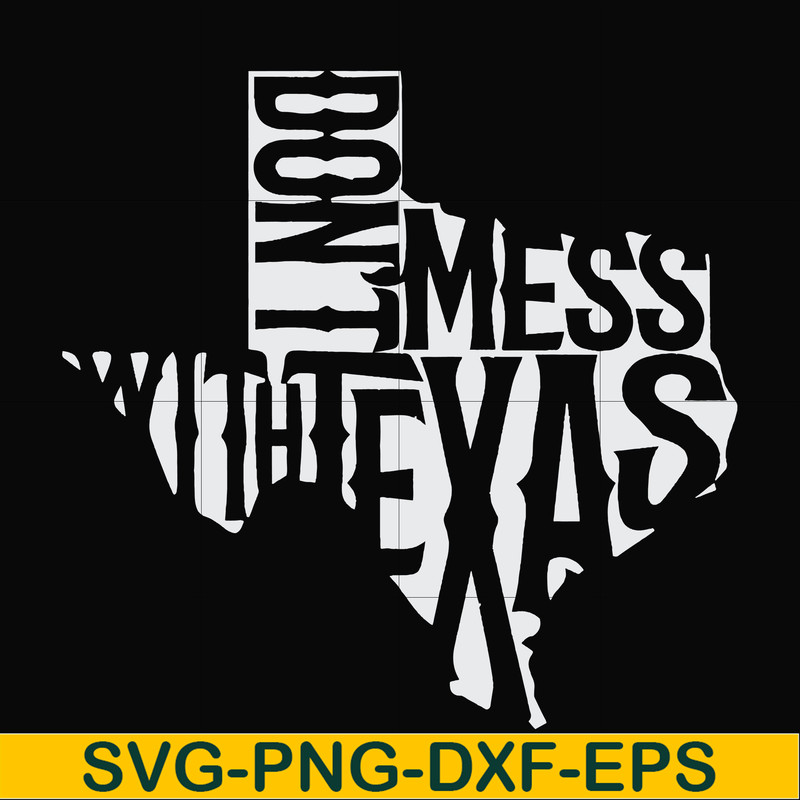 FN000994-Don't mess with Texas svg, png, dxf, eps file FN000994.jpg
