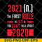 FN11062129-The First Rule Of 2021 svg, png, dxf, eps digital file FN11062129.jpg
