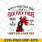 FN14062116- Chicken With A Fuck Here And A Fuck There Here A Fuck I Don't Give A Fuck svg, png, dxf, eps digital file FN14062116.jpg
