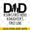 FTD02062111-Dad A Son's First Hero A Daughter's svg, png, dxf, eps digital file FTD02062111.jpg