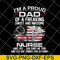 FTD02062116-Im A Proud Dad Of A Freaking sweet and awesome nurse dad svg, png, dxf, eps digital file FTD02062116.jpg
