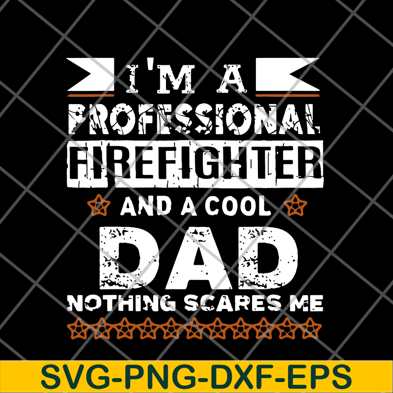 FTD03062106-Father’s Day I’m Firefighter & Cool Dad svg, png, dxf, eps digital file FTD03062106.jpg