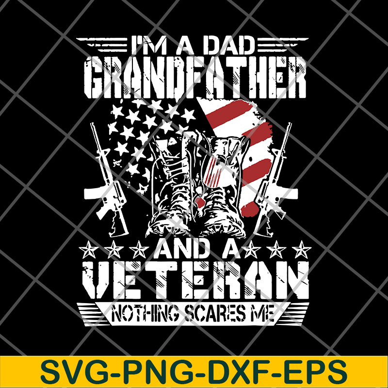 FTD03062111-Im A Dad Grandfather Veteran svg, png, dxf, eps digital file FTD03062111.jpg