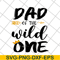 FTD04052105-Dad of the wild one svg, Fathers day svg, png, dxf, eps digital file FTD04052105.jpg
