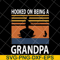 FTD05052115-Hooked on being a grandpa svg, Fathers day svg, png, dxf, eps digital file FTD05052115.jpg