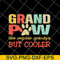 FTD05062106-Grand paw like regular grandpa but cooler fathers day svg, png, dxf, eps digital file FTD05062106.jpg