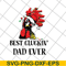 FTD06052131-Best Cluckin Dad svg, png, dxf, eps digital file FTD06052131.jpg