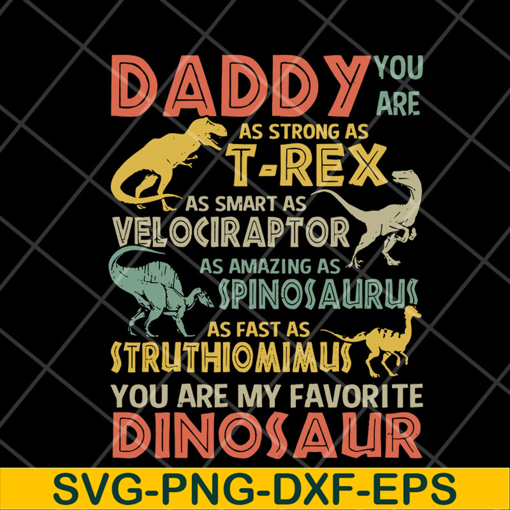 FTD06052132-Daddy You Are My Favorite Dinosaur Fathers Day svg, png, dxf, eps digital file FTD06052132.jpg