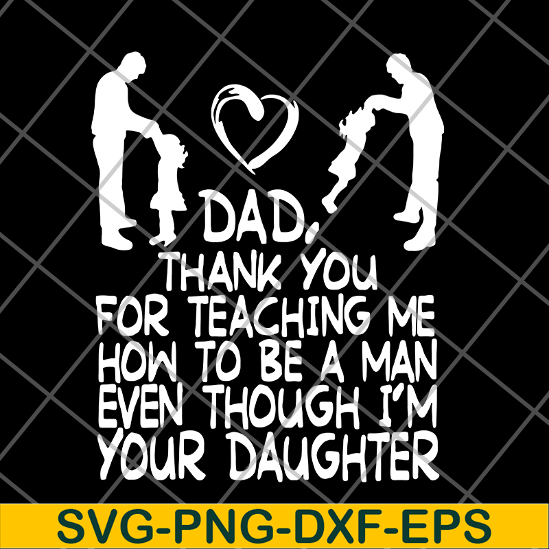 FTD09062110-Dad thank you gift from daughter father’s day us 2021 svg, png, dxf, eps digital file FTD09062110.jpg