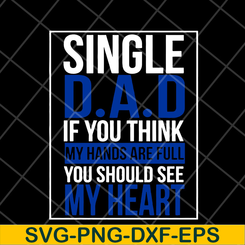FTD10052102-single dad svg, png, dxf, eps digital file FTD10052102.jpg