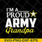 FTD10052112-i-m-a-proud-army-grandpa svg, png, dxf, eps digital file FTD10052112.jpg