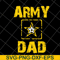 FTD10052122-ARMY Proud US Army Dad svg, png, dxf, eps digital file FTD1005222.jpg