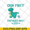 FTD10062109-Our First Father‘s Day Daddysaurus svg, png, dxf, eps digital file FTD10062109.jpg