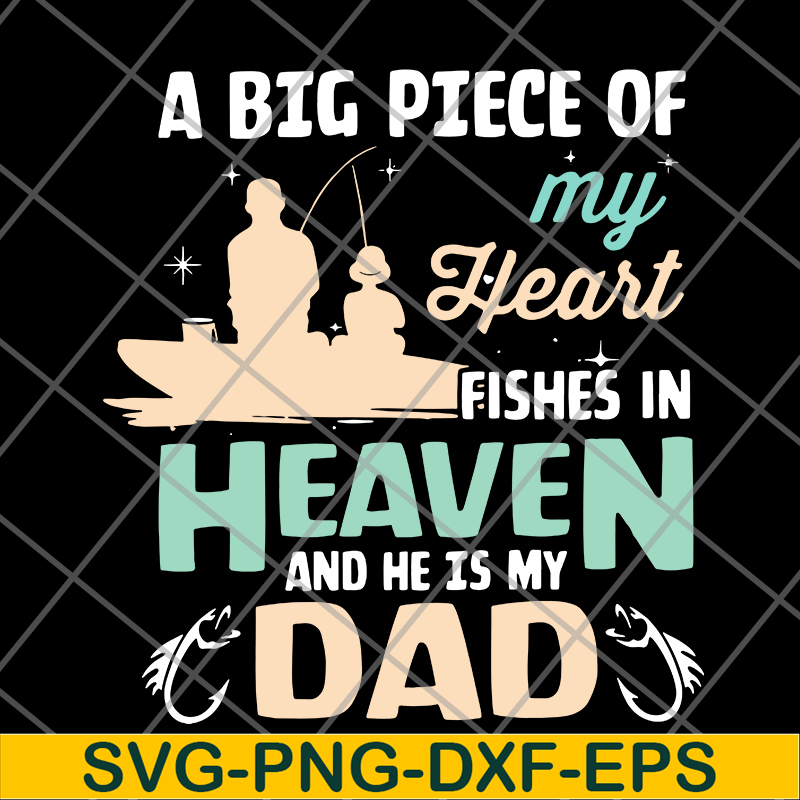 FTD10062116-My Dad Fishes In Heaven Fishing svg, png, dxf, eps digital file FTD10062116.jpg