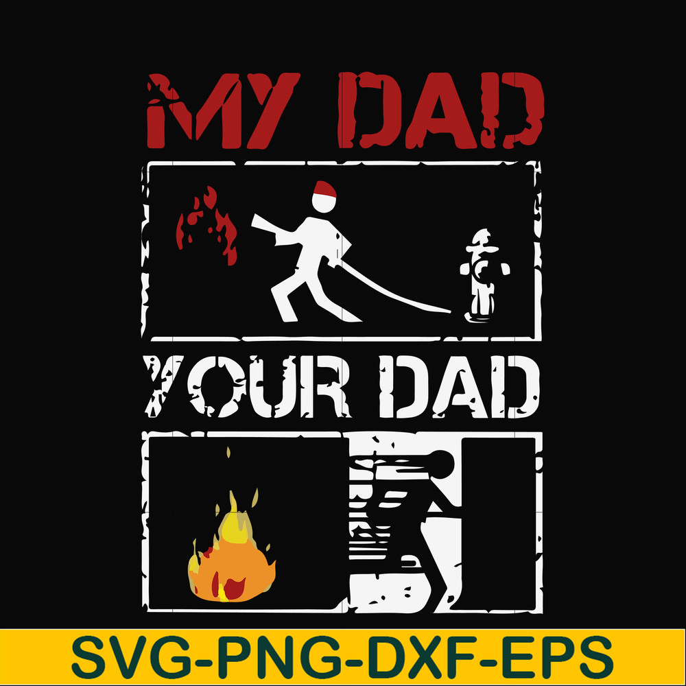 FTD12-my dad your dad svg, png, dxf, eps, digital file FTD12.jpg