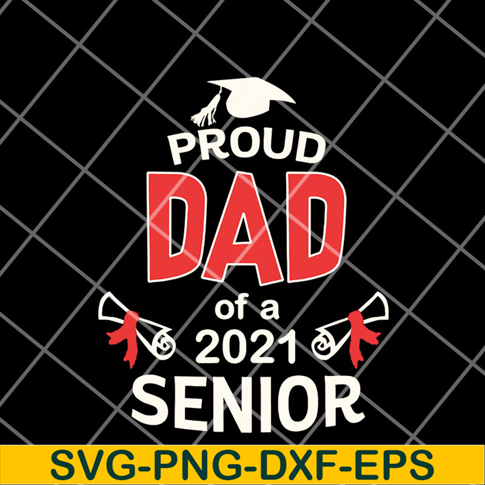 FTD12052106-Proud Dad Of A 2021 svg, png, dxf, eps digital file FTD12052106.jpg
