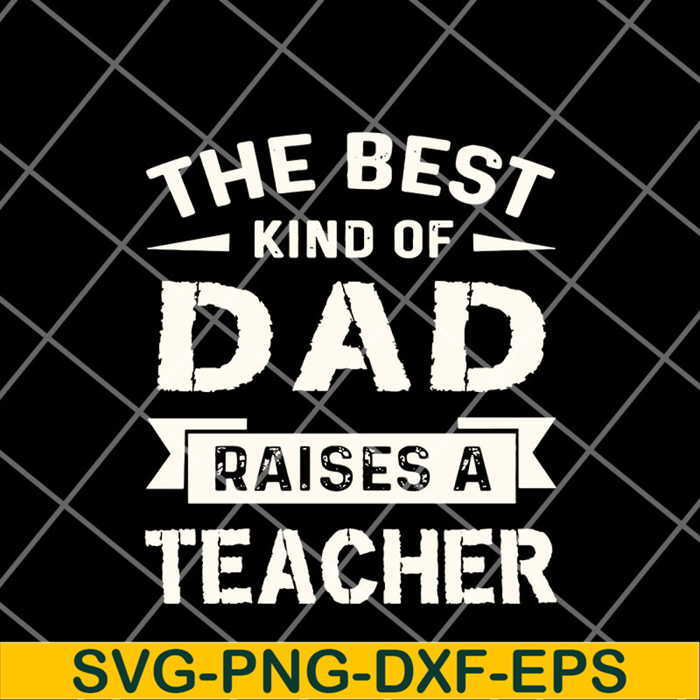 FTD12052108-the-best-kind-of-dad svg, png, dxf, eps digital file FTD12052108.jpg