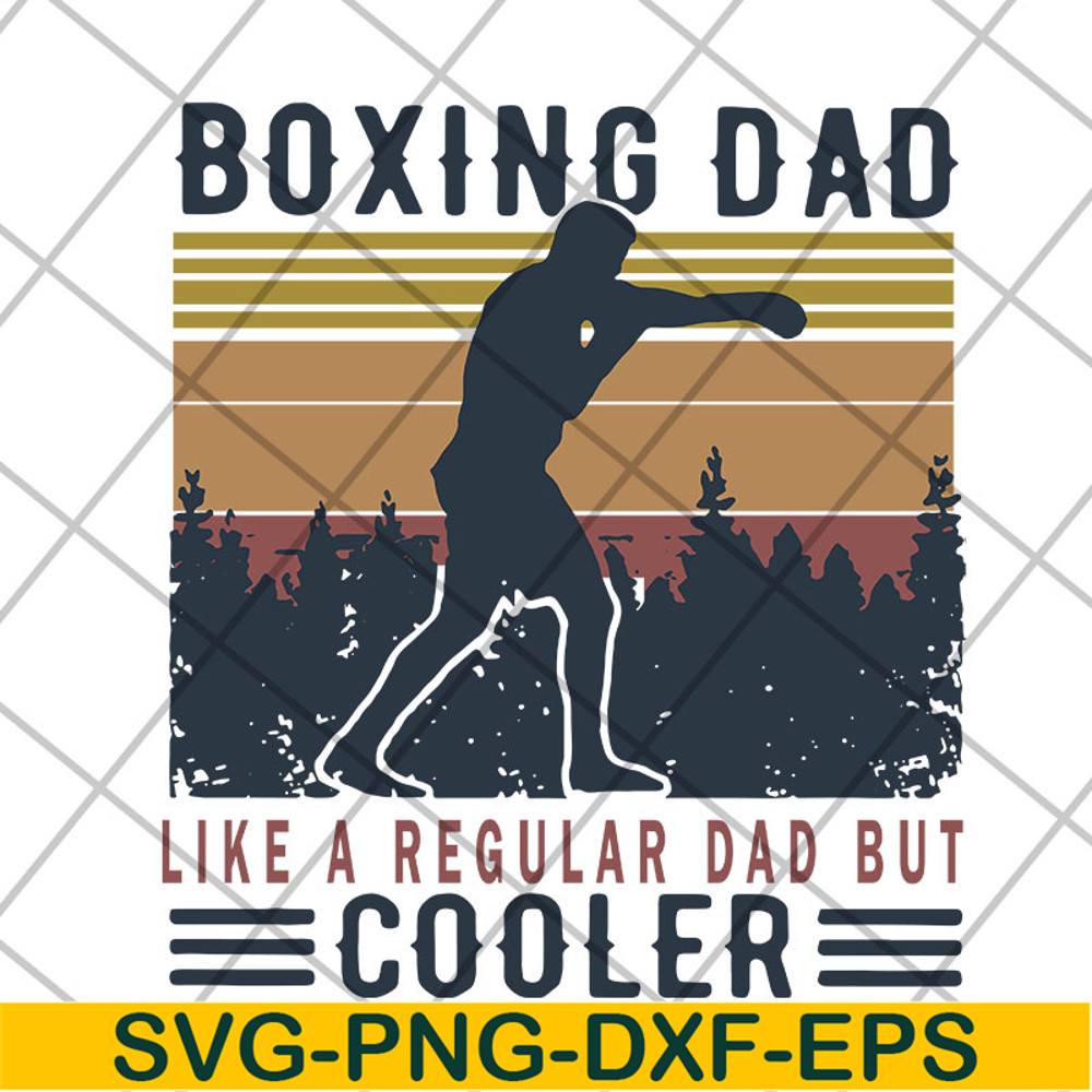FTD13052124-boxing-dad-like-a-regular-dad-but-cooler- svg, png, dxf, eps digital file FTD13052124.jpg