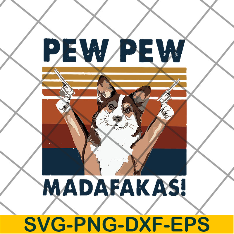 FTD14052103- pew pew madafakas svg, png, dxf, eps digital file FTD14052103.jpg
