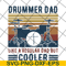 FTD14052122- drummer dad like a regular dad but cooler svg, png, dxf, eps digital file FTD14052122.jpg